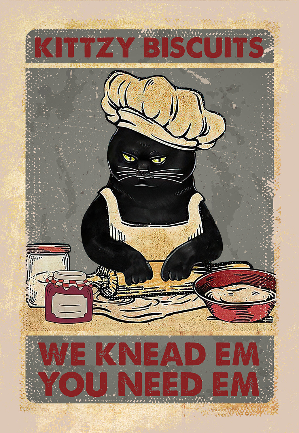 Funny Cat Kittzy Biscuits We Knead Em You Need Em-HH0308