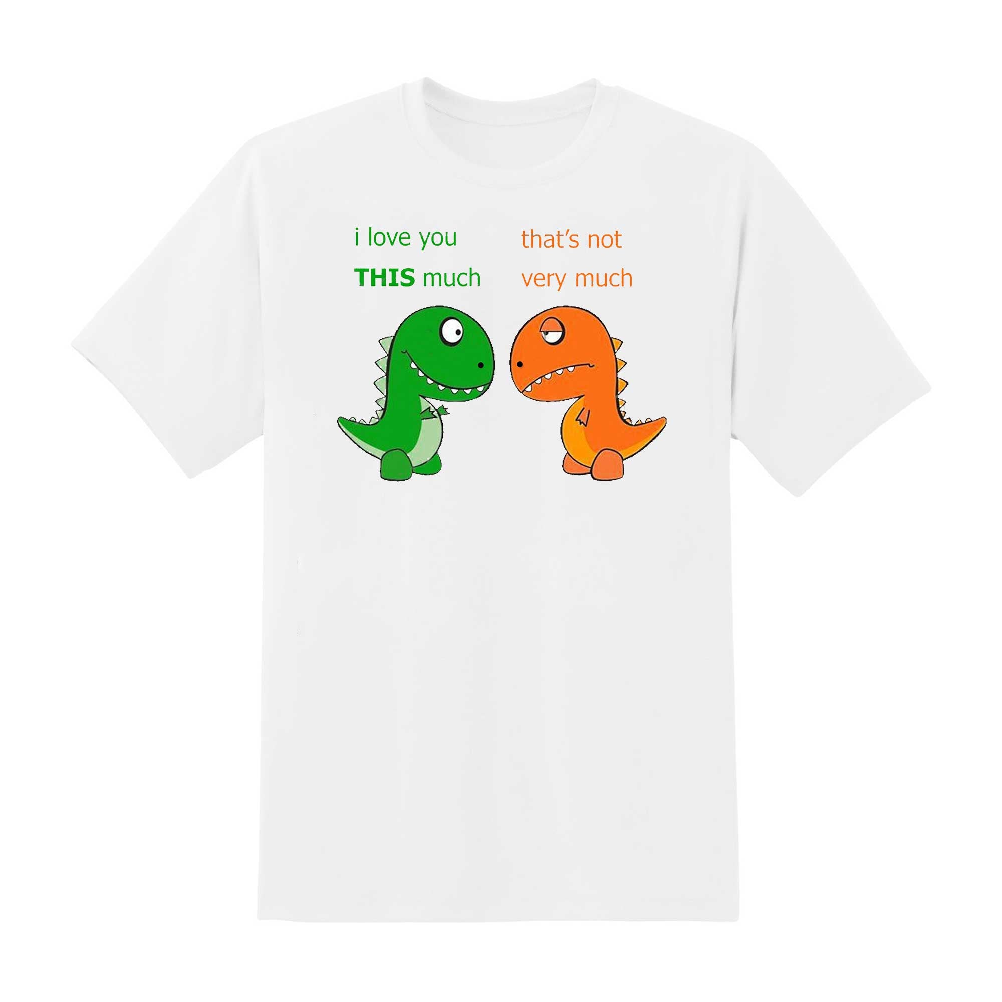 Skitongift-Funny-Dinosaurs-I-Love-You-This-Much-Classic-T-Shirt-Funny-Shirts-Hoodie-Sweater-Short-Sleeve-Casual-Shirt