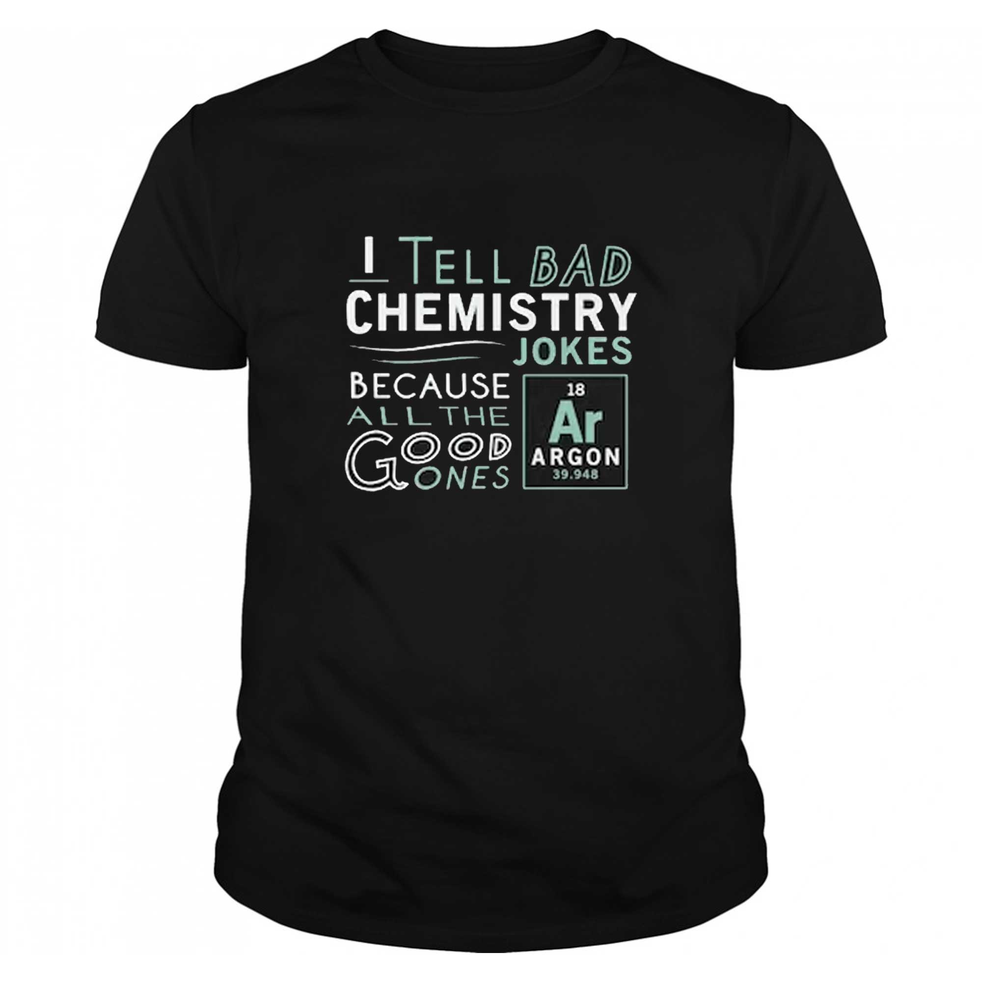 Skitongift-Funny-Science-T-Shirt-Argon-Chemistry-Joke-T-Shirt-Funny-Chemistry-Tshirts-Math-Science-And-Chemistry-Jokes-Tshirts-Funny-Shirts-Long-Sleeve-Tee