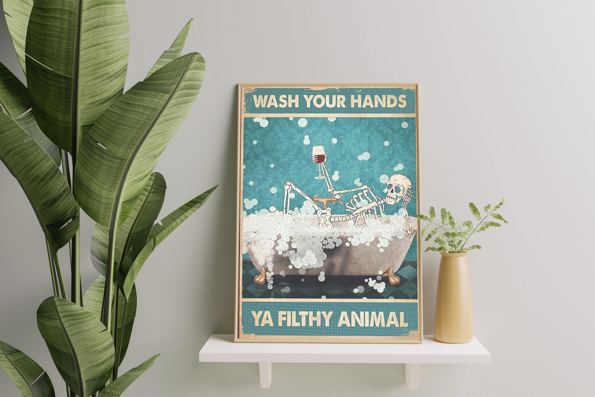 Funny Sleketon Wash Your Hands Ya Filthy Animal Skeleton-TT0708