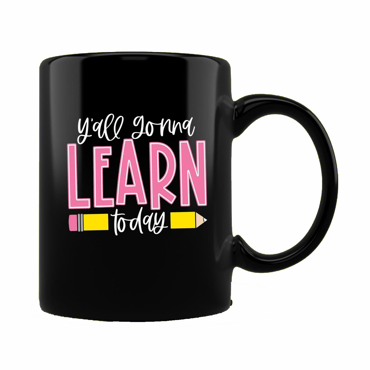 Skitongift Ceramic Novelty Coffee Mug Funny Teacher Mug You All Gonna Learn Today Cute Gift