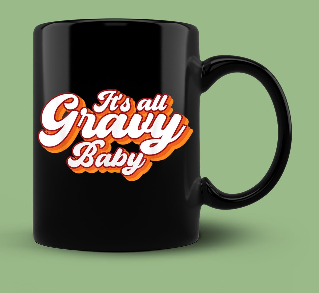 Skitongift Ceramic Novelty Coffee Mug Funny Thanksgiving Mug Its All Gravy Baby Vintage Retrothanksgiving