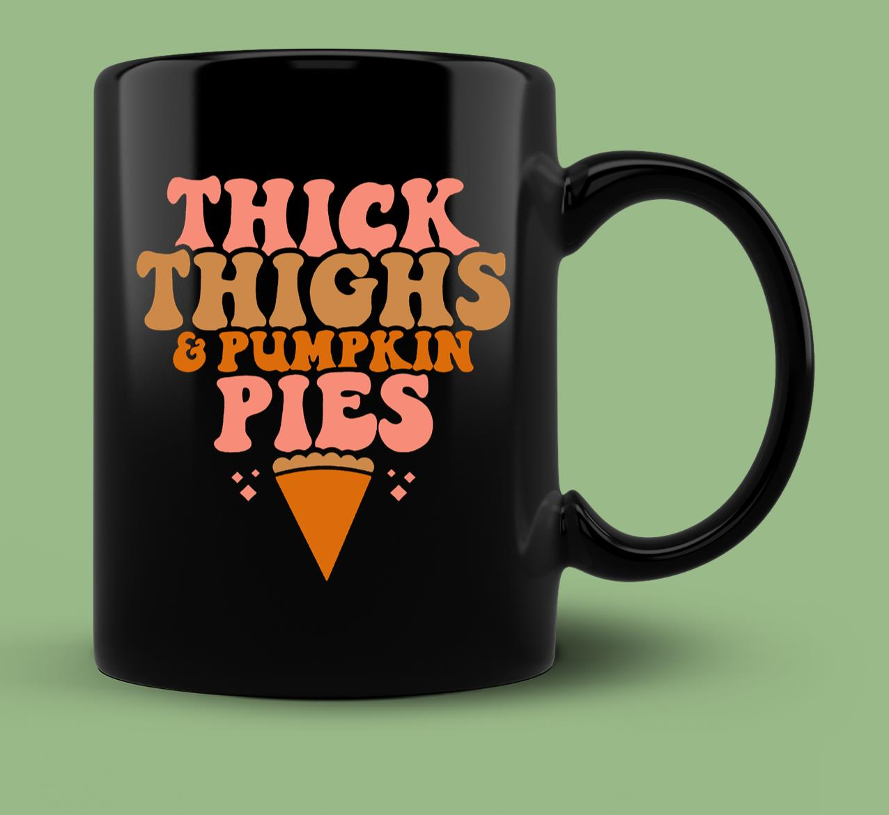 Skitongift Ceramic Novelty Coffee Mug Funny Thanksgiving Mug Thick Thighs And Pumpkin Pie