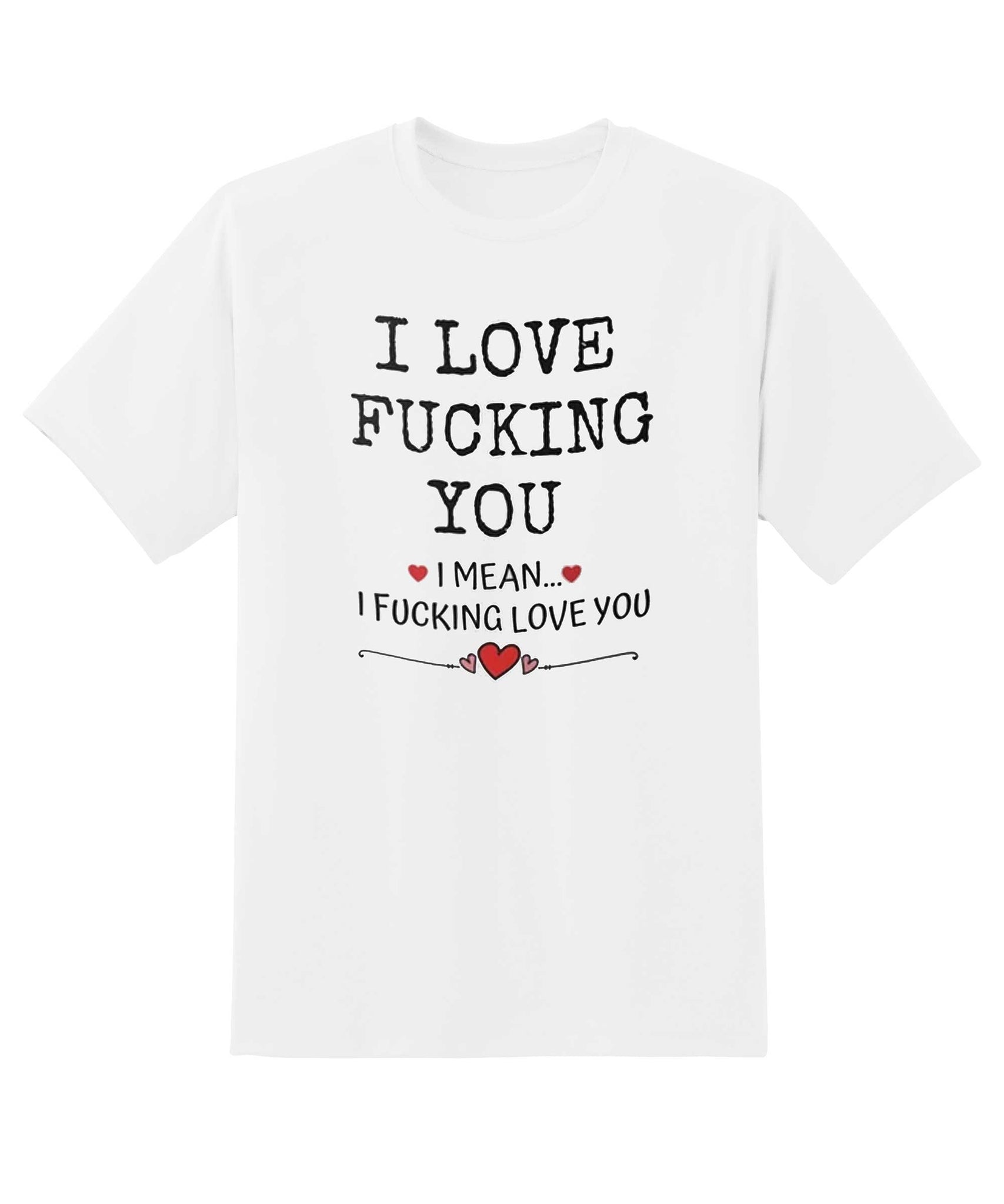 Skitongift Funny Valentine Tshirt I Love Fcking You Funny Wife Husband Boyfriend Tshirt Love Tshirt Gifts For Him Anniversary Gifts
