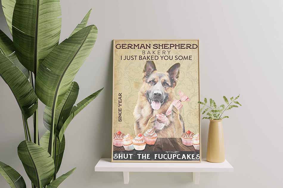 German Shepherd Bakery I Just Baked You Some Shut The Fucupcakes TT0709