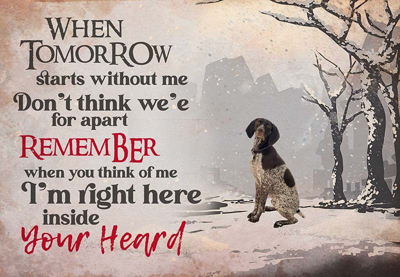 German Shorthaired Pointer - I'M Right Here Inside Your Heart Ver2-MH2109