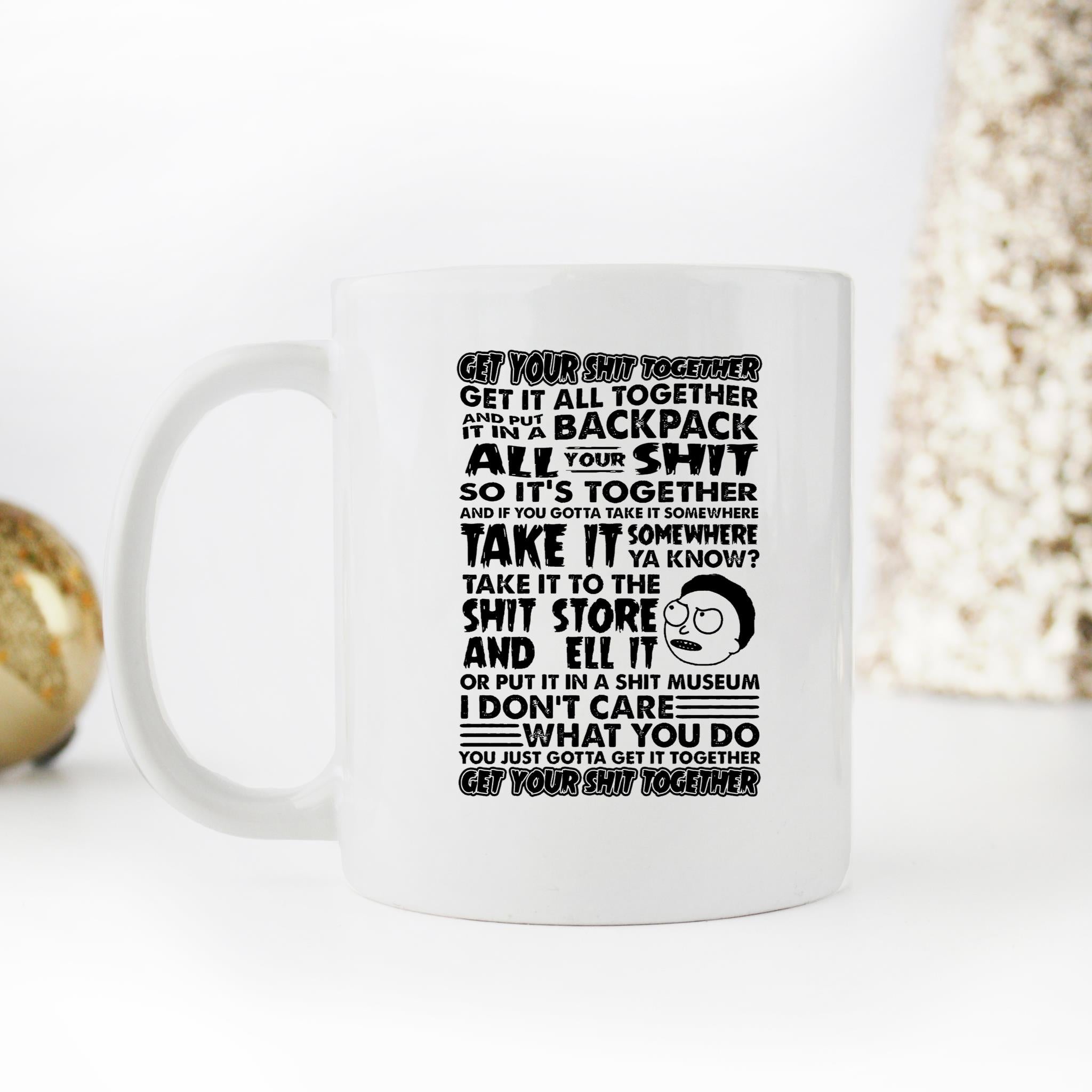 Skitongifts Funny Ceramic Novelty Coffee Mug Get Your Shit Together 3owicu9