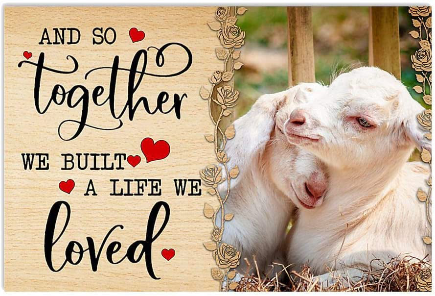 Goat and So Together We Built A Life We Loved Goat Couple Landscape