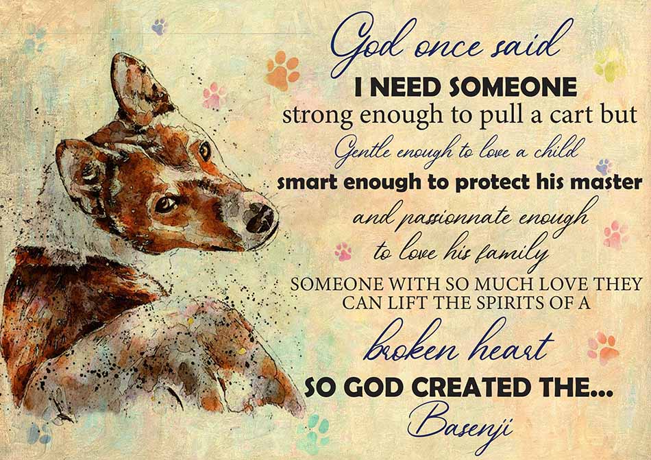 God One Said I Need Some One Basenji-TT2708