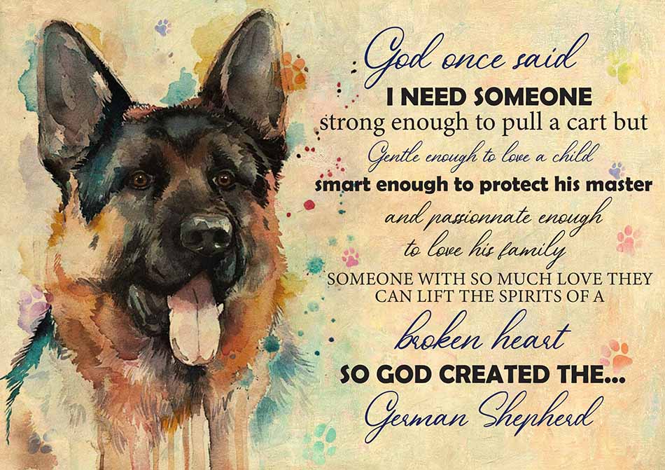 God One Said I Need Some One German Shepherd-TT2708
