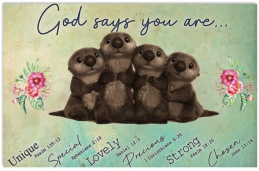 God Says You Are Four Otters Motivation Quote Cute Horizontal