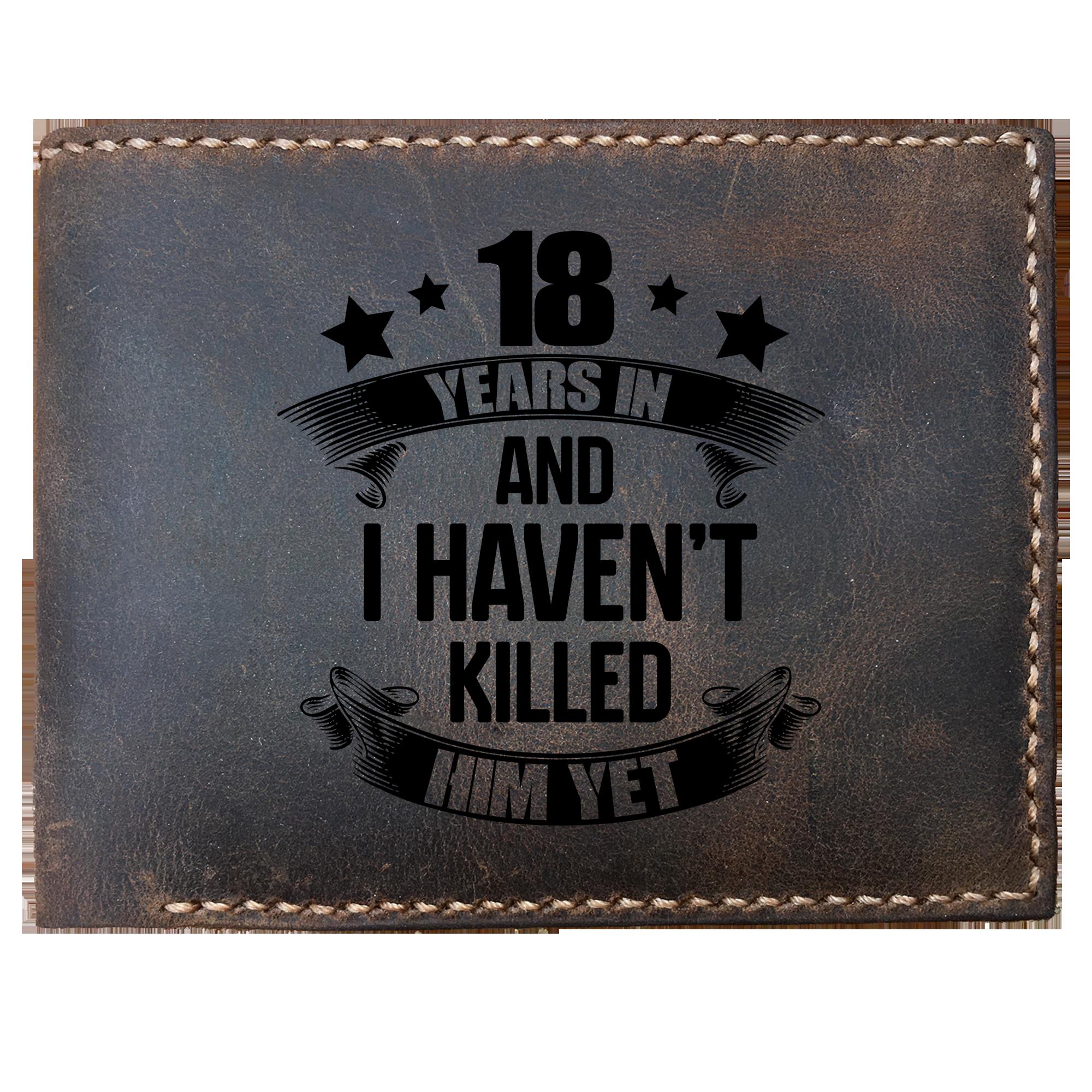 Skitongifts Funny Custom Laser Engraved Bifold Leather Wallet For Men, Great 18 Years Wedding Anniversary For Wife, Husband