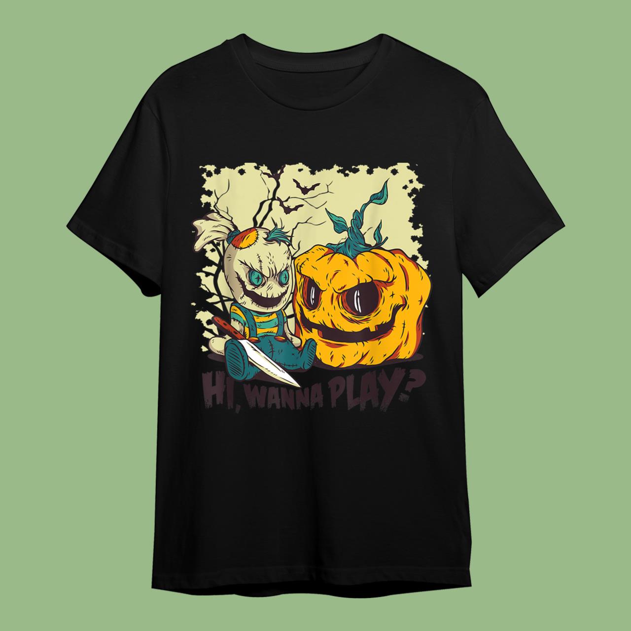 Skitongift Halloween Evil Hi Wanna Play T-Shirt