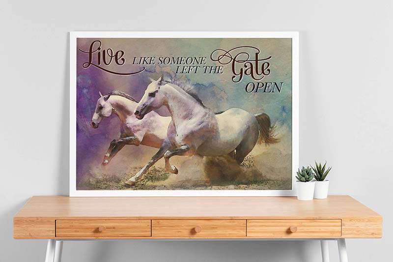 Skitongifts Wall Decoration, Home Decor, Decoration Room Horse Live Like Someone Left The Gate Open TT0703