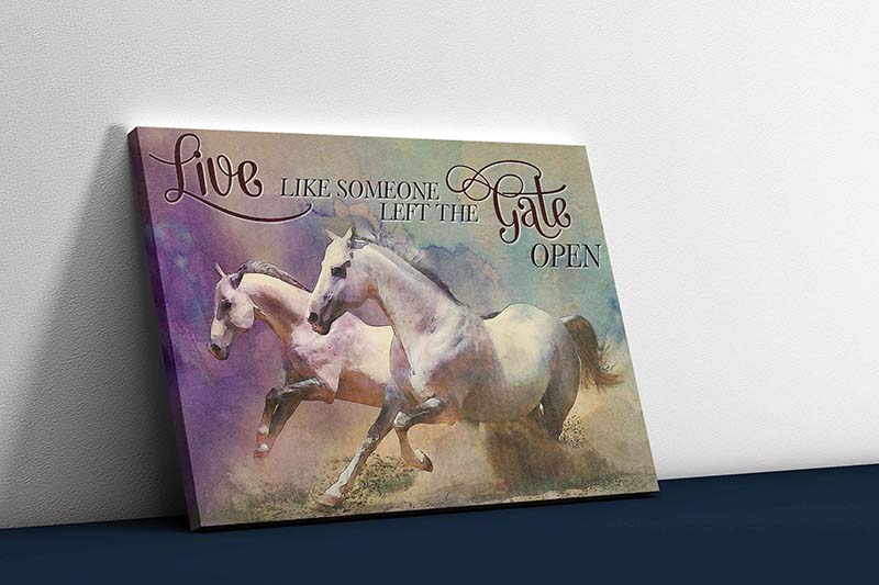 Skitongifts Wall Decoration, Home Decor, Decoration Room Horse Live Like Someone Left The Gate Open TT0703