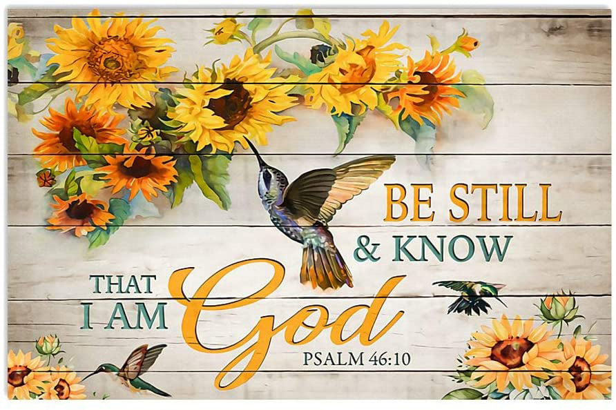 Hummingbird Sunflower Be Still  Know That I Am God Psalm 4610  Landscape