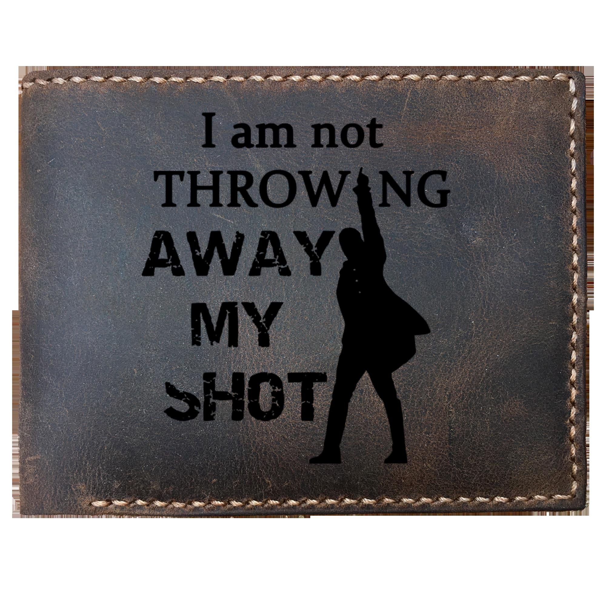 Skitongifts Funny Custom Laser Engraved Bifold Leather Wallet For Men, I Am Not Throwing Away My Shot Hamiton Funny