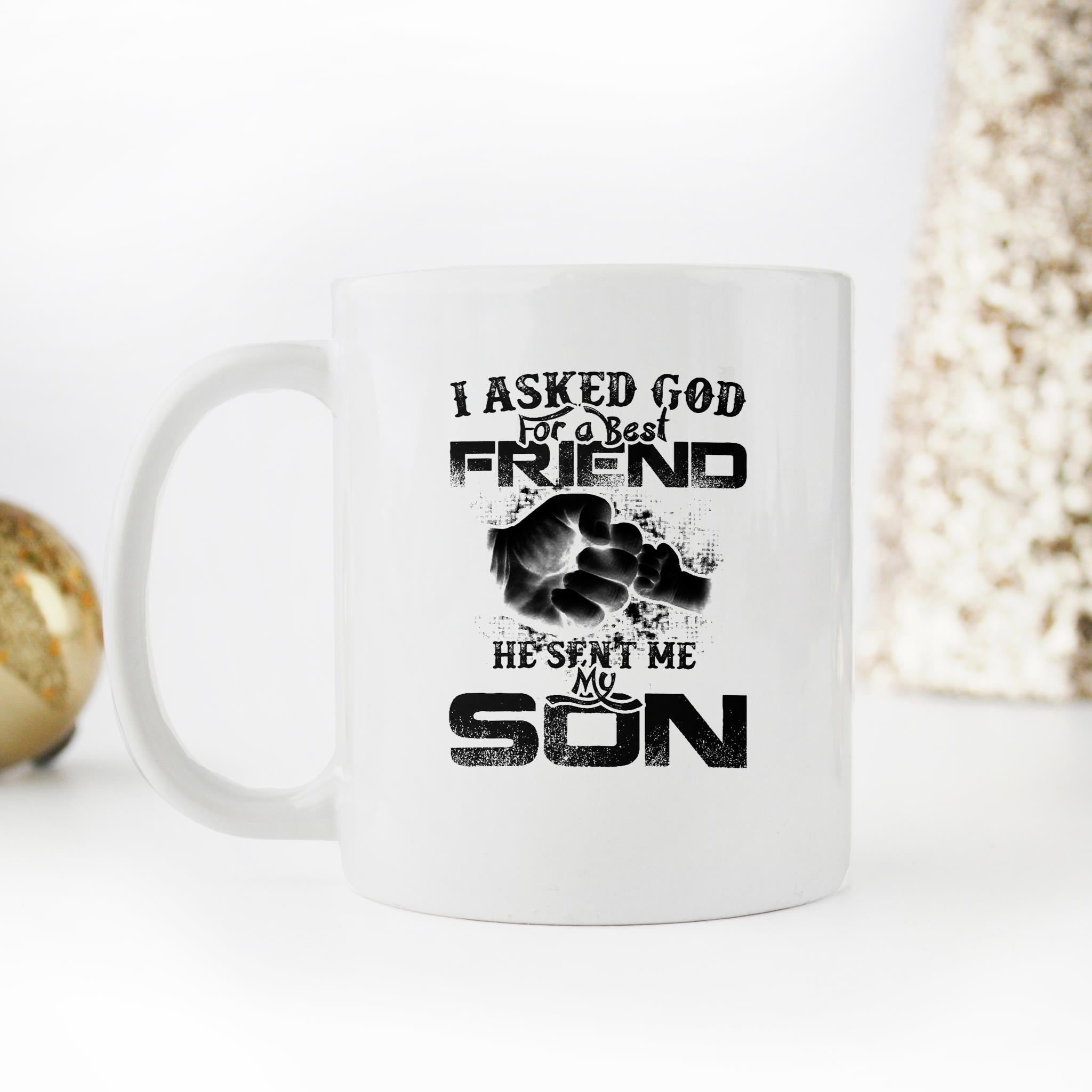 Skitongifts Funny Ceramic Novelty Coffee Mug I Asked God For A Best Friend He Sent Me My Son Perfect Fathers Day McXCp9D