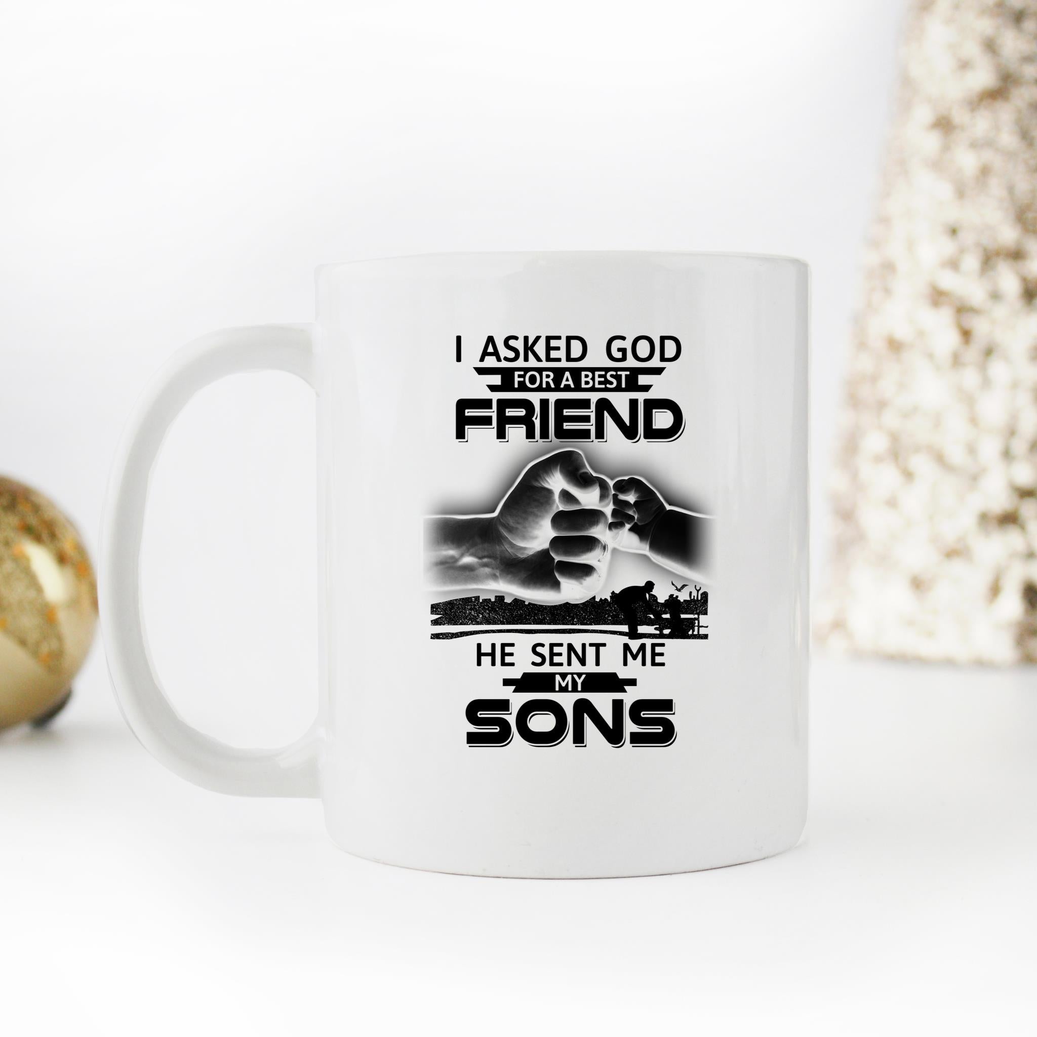 Skitongifts Funny Ceramic Novelty Coffee Mug I Asked God For A Best Friend He Sent Me My Sons nsRiMBN
