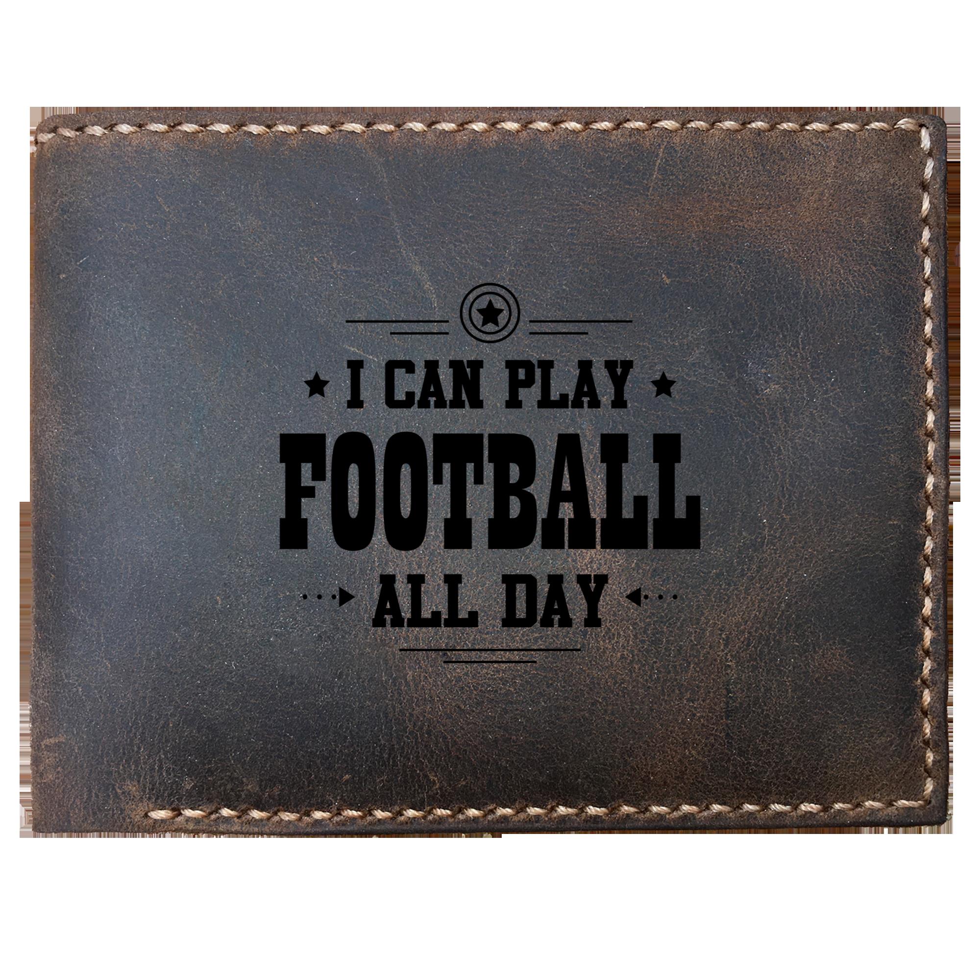 Skitongifts Funny Custom Laser Engraved Bifold Leather Wallet For Men, I Can Play Football All Day