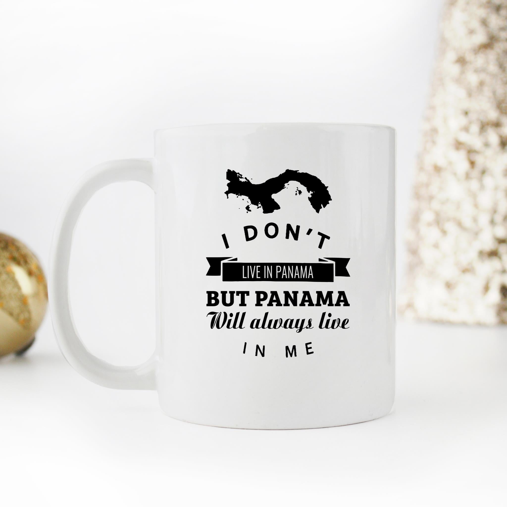 Skitongifts Funny Ceramic Novelty Coffee Mug I Don't Live In Panama But Panama Always Live In Me SKZLmdZ