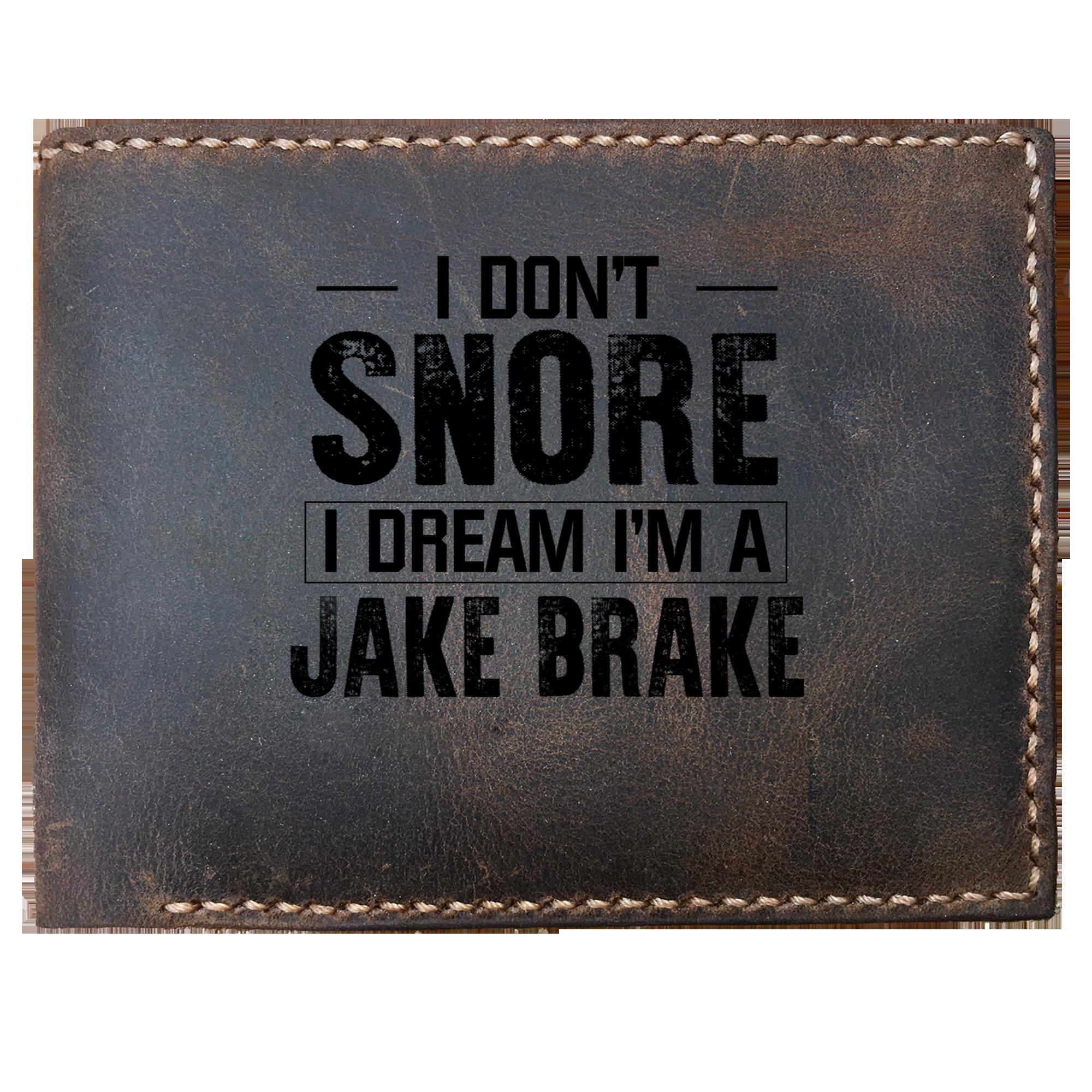 Skitongifts Funny Custom Laser Engraved Bifold Leather Wallet For Men, I Don't Snore I Dream I'm A Jake Brake