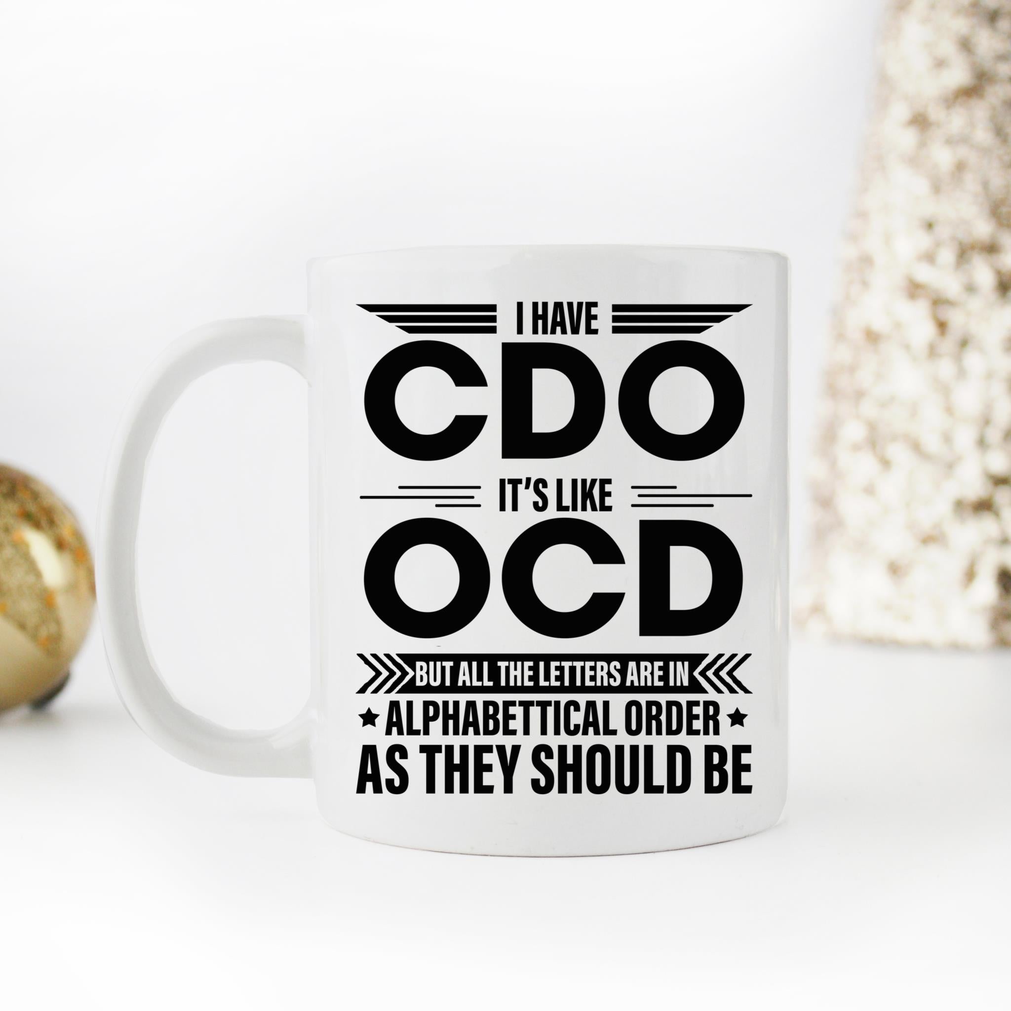 Skitongifts Coffee Mug Funny Ceramic Novelty I Have Cdo. It's Like Ocd OZL5NRI