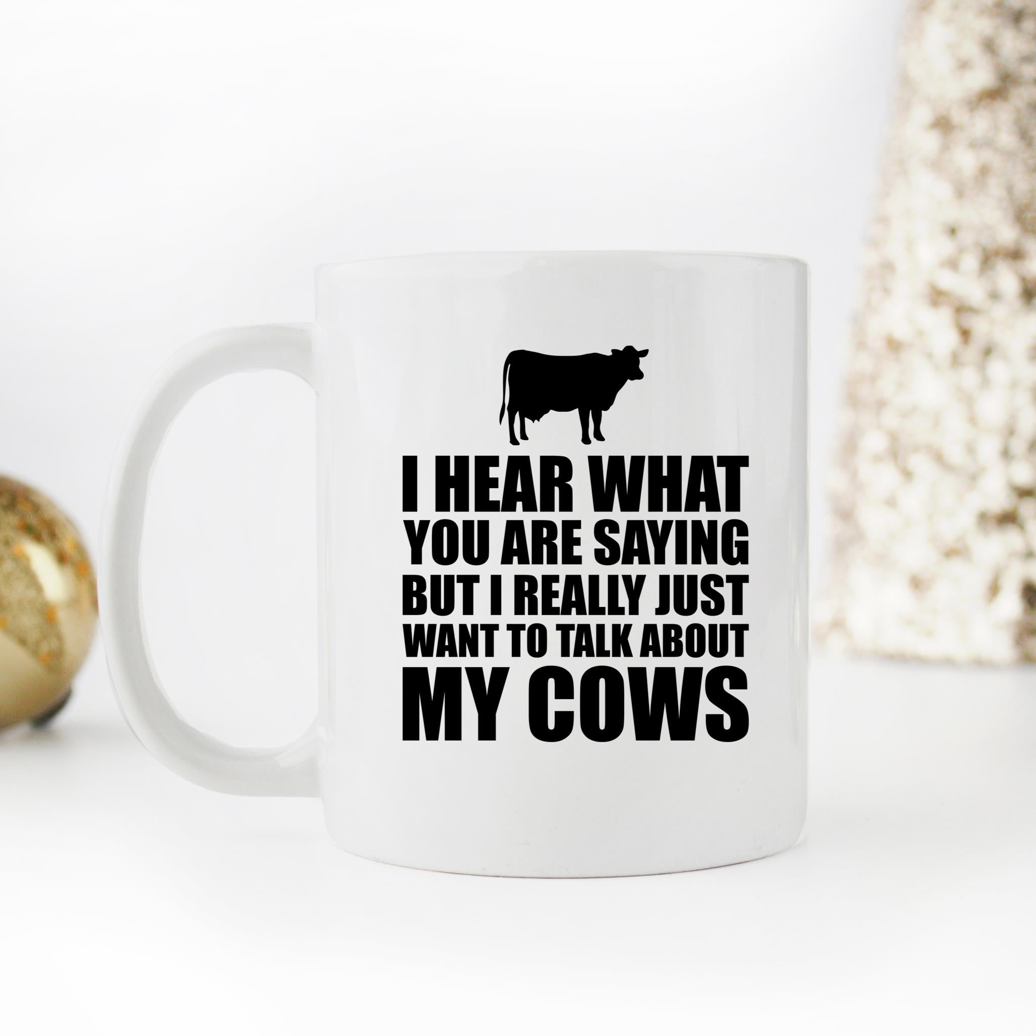 Skitongifts Funny Ceramic Novelty Coffee Mug I Hear What You Are Saying But I Really Just Want To Talk About My Cows Unique Dairy Farm Gaq0fxy