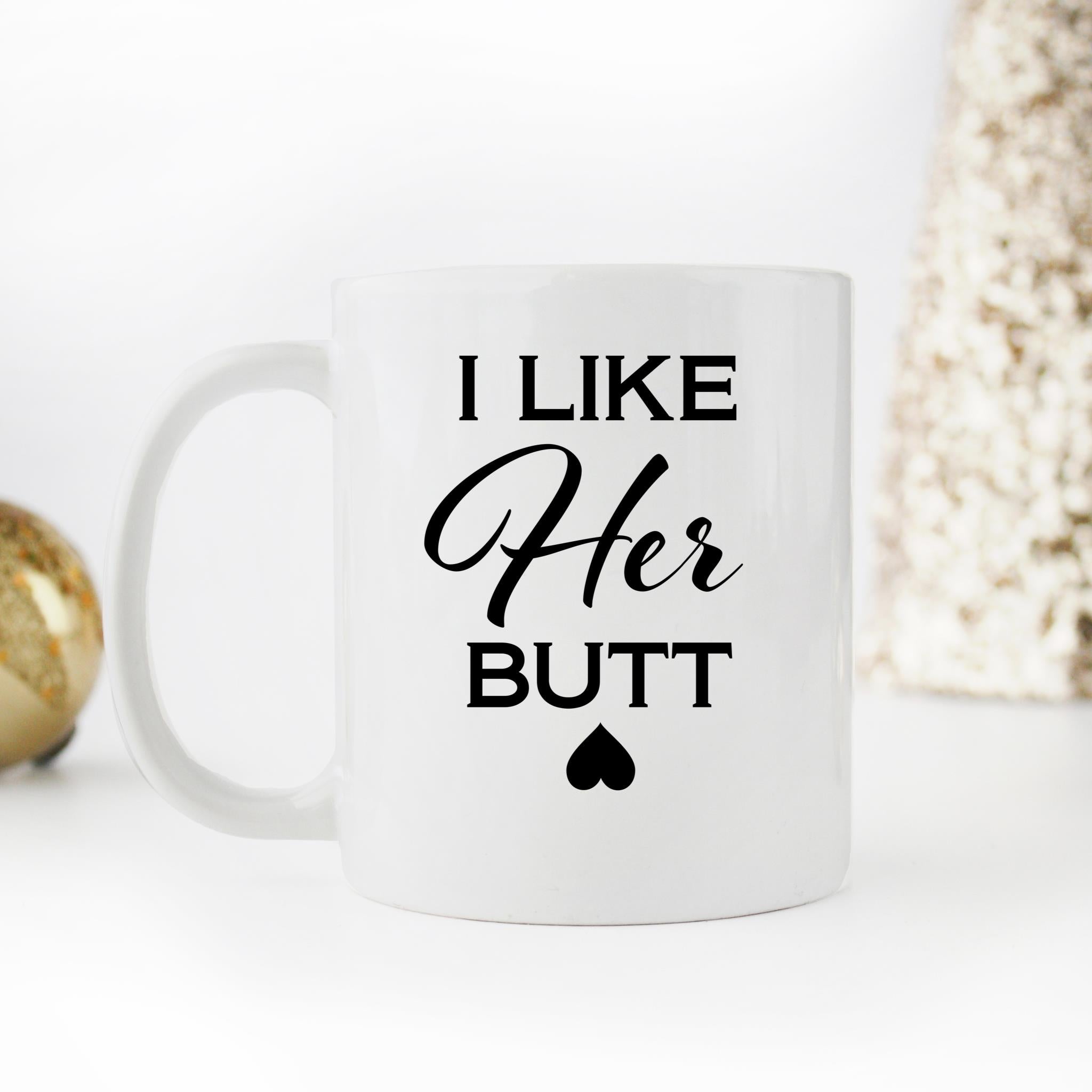 Skitongifts Funny Ceramic Novelty Coffee Mug I Like Her Butt Funny Couples Set Cute His And Hers Set ZwriAcz