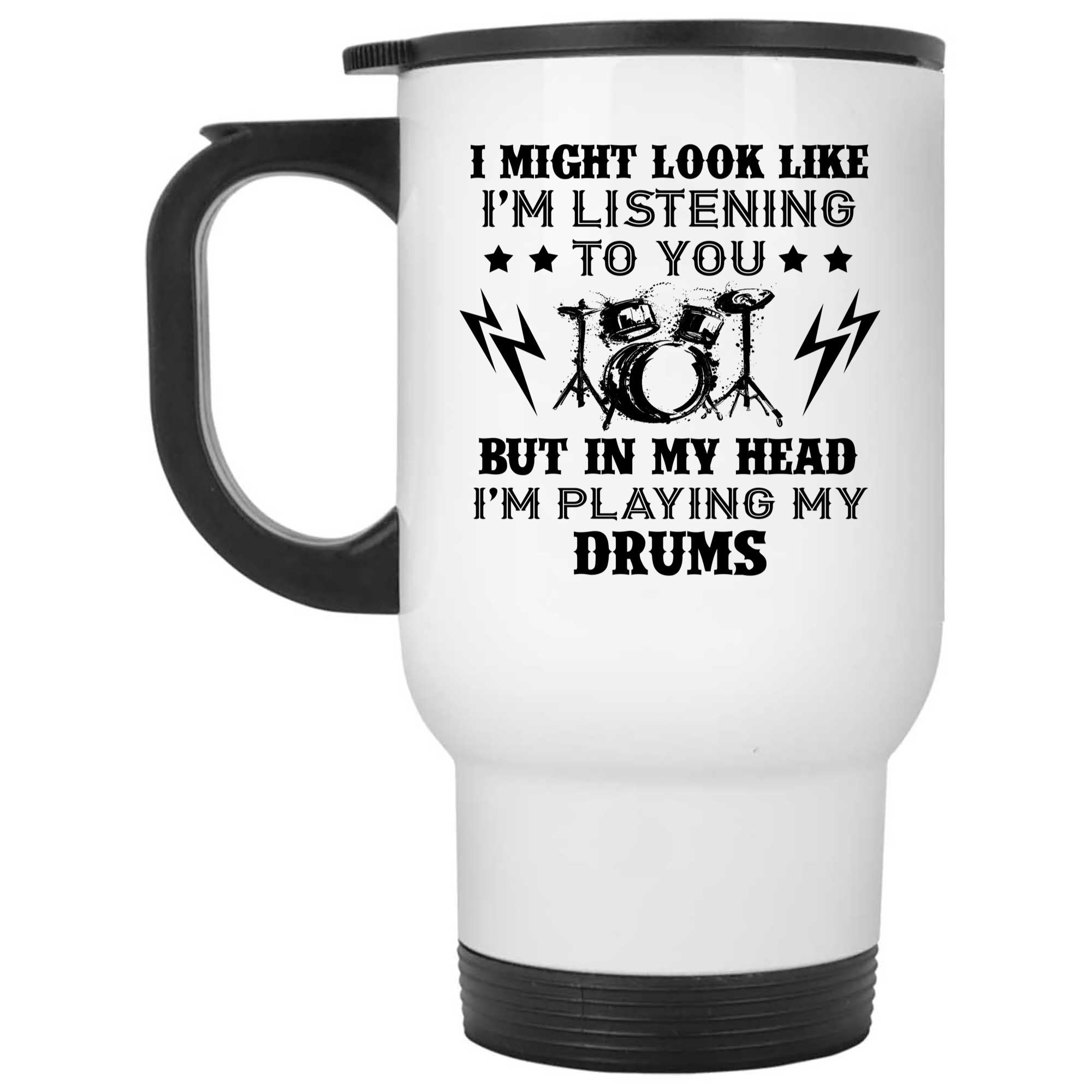 Skitongifts Funny Ceramic Novelty Coffee Mug I Might Look Like. I'm Listening To You. But In My Head I'm Playing My Drums z2as9QO