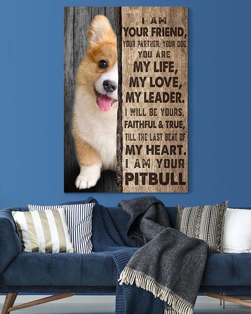 Skitongift Wall Decoration, Home Decor, Decoration Room I Am Your Friend Your Partner Your Dog You are My Life-Scale dog-VT0905