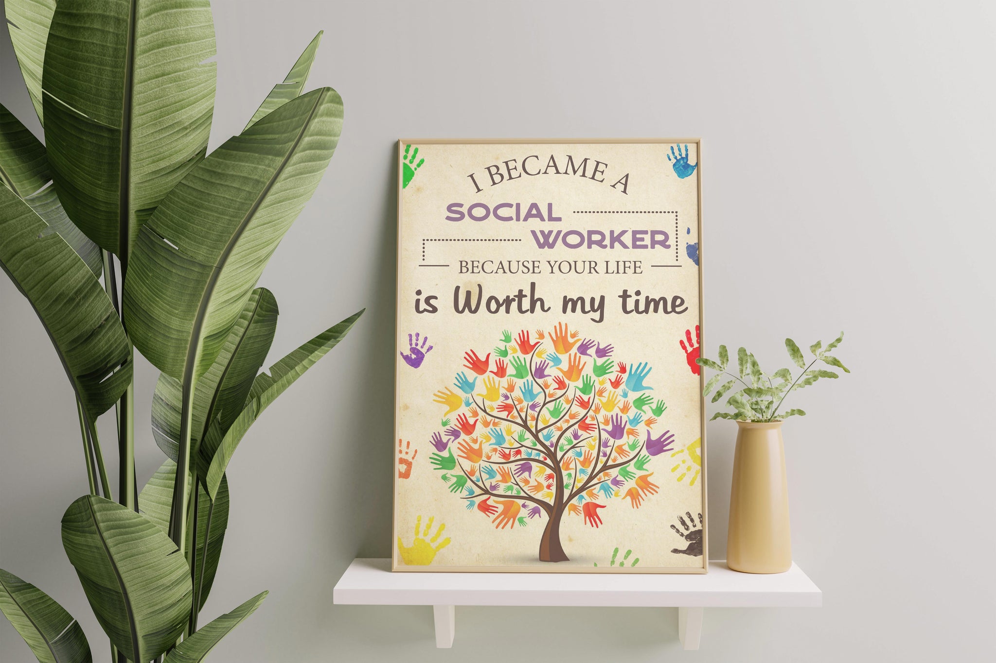 I Become Social Worker Because Your Life Worth My Time Proud Occupation Quote Hand-TT1608
