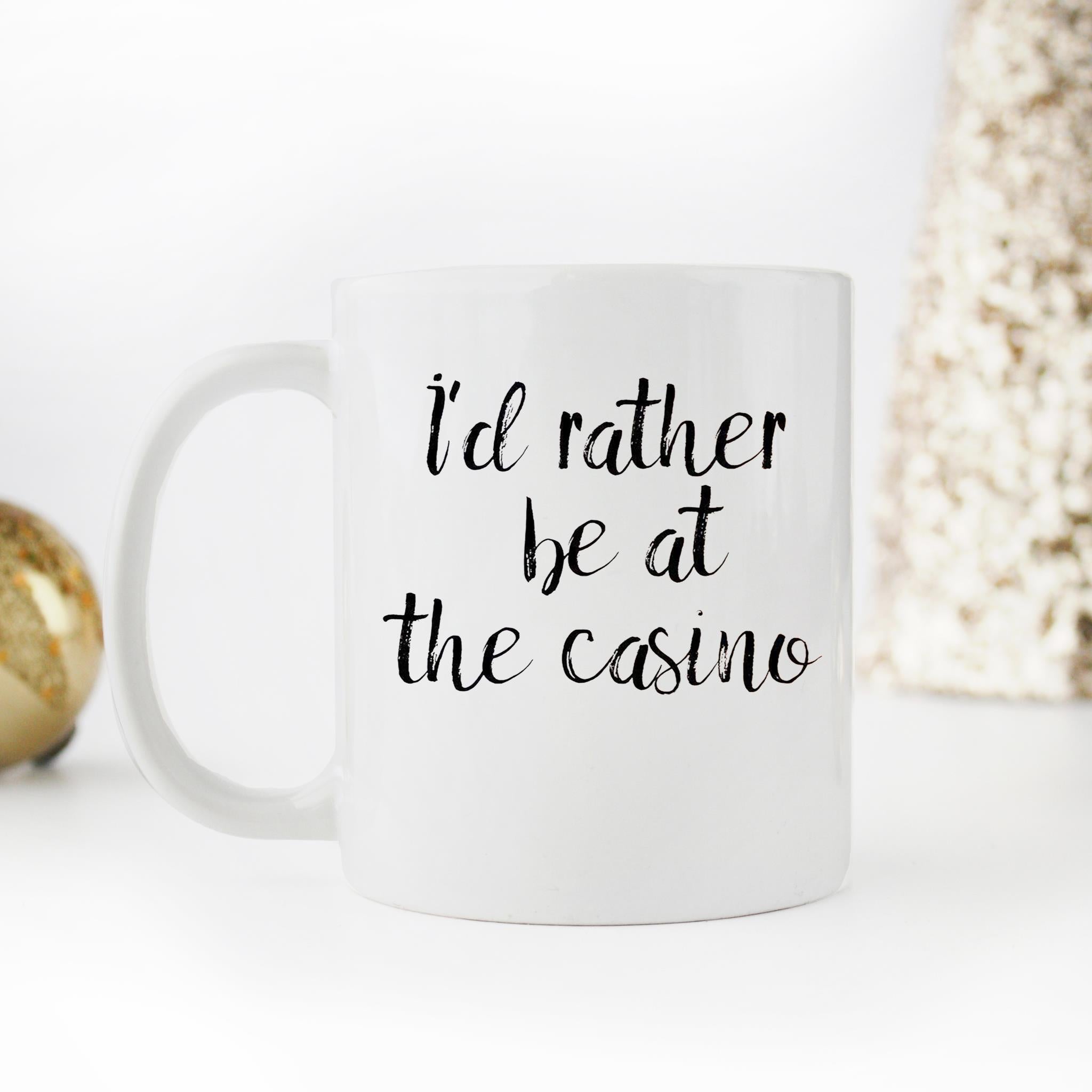 Skitongifts Funny Ceramic Novelty Coffee Mug I'd Rather Be At The Casino qrhFtn0