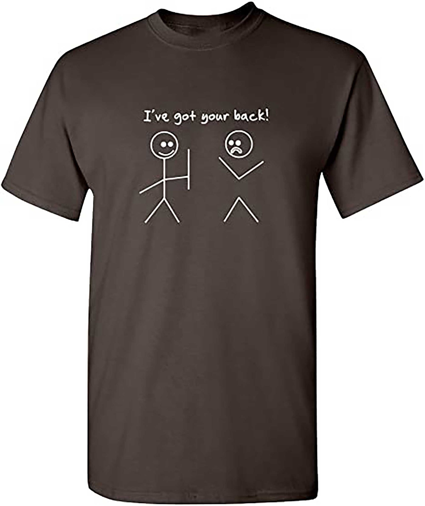 Skitongifts I Got Your Back Stick Figure Friendship Novelty Sarcasm Teens Funny T Shirt