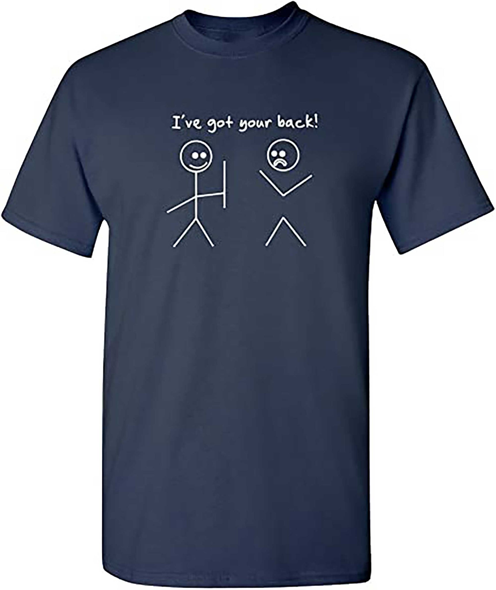 Skitongifts I Got Your Back Stick Figure Friendship Novelty Sarcasm Teens Funny T Shirt