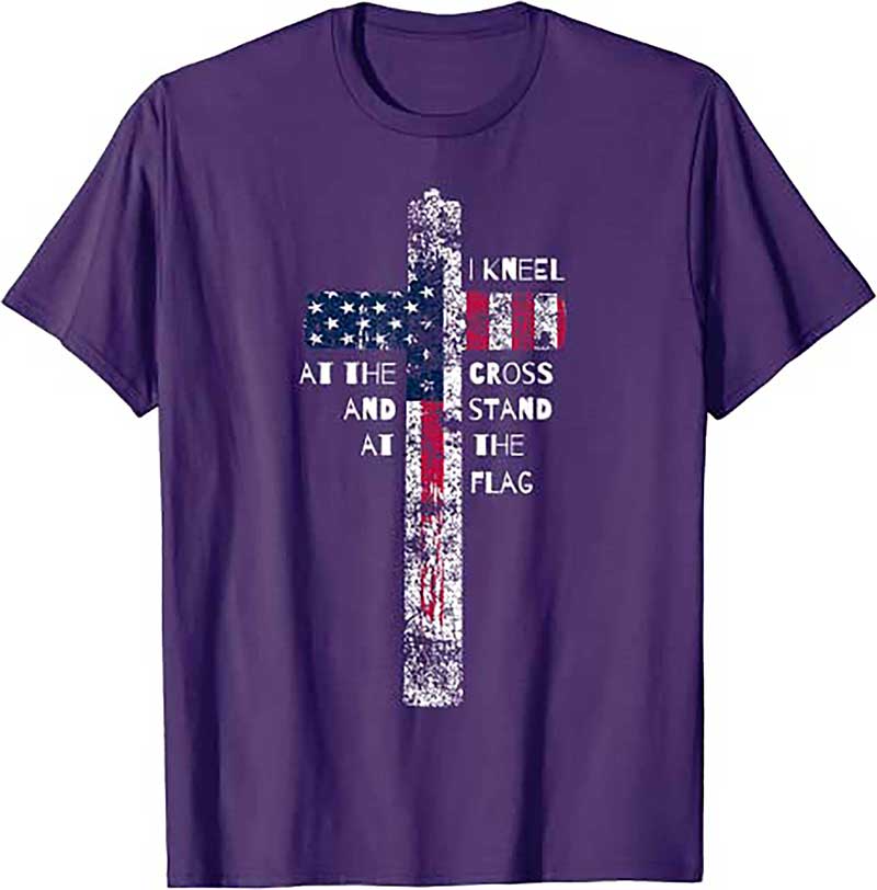 Skitongift I Kneel at the Cross and Stand at the Flag Men Women T Shirt