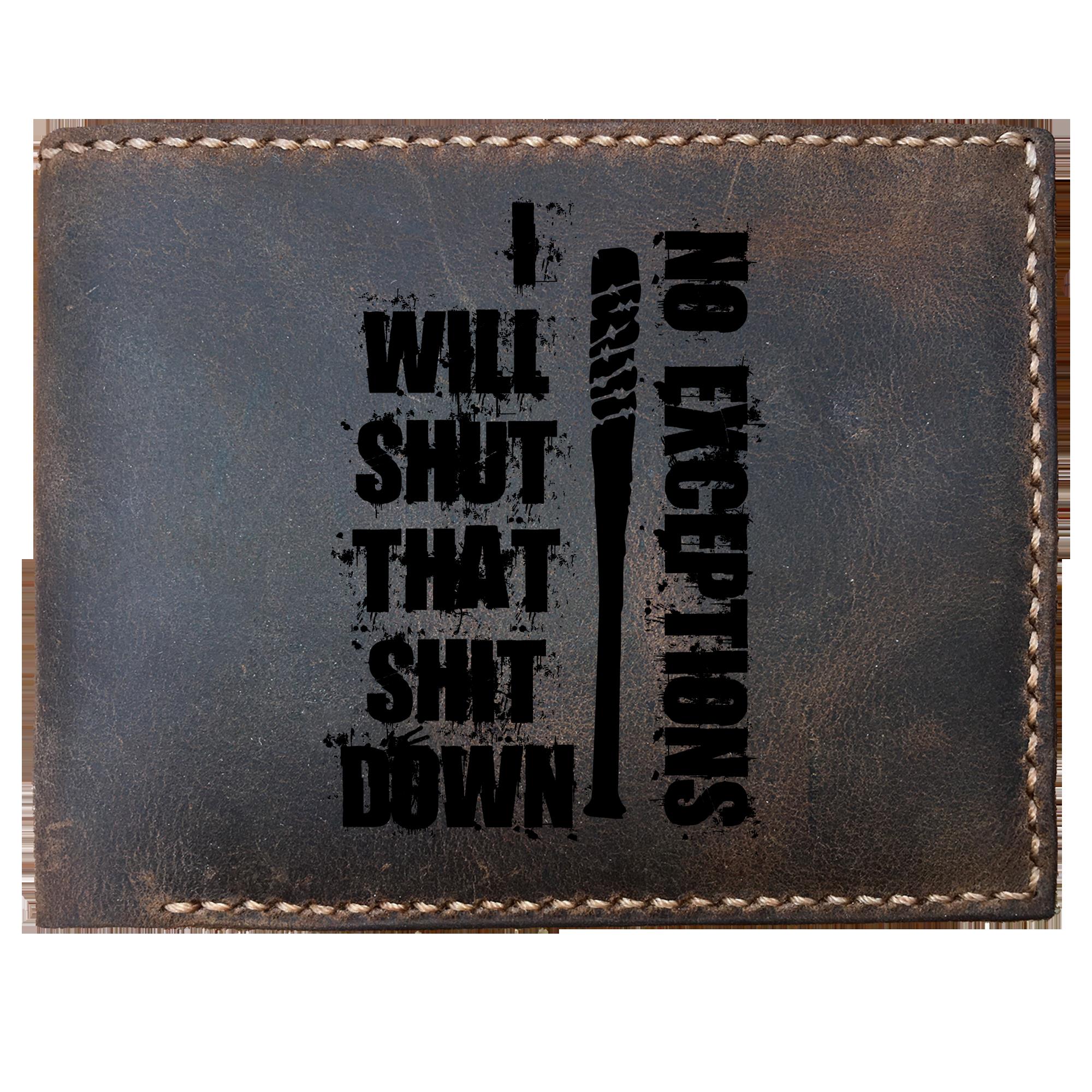 Skitongifts Funny Custom Laser Engraved Bifold Leather Wallet For Men, I'll Shut That Down No Exceptions Negan Lucille