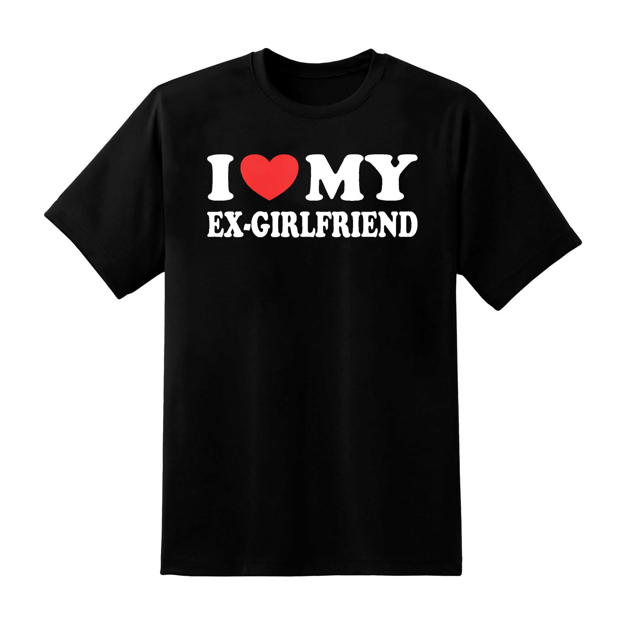 Skitongift I Love My Ex Girlfriend Funny Gift Valentines Day Essential T Shirt Funny Shirts Hoodie Sweater Short Sleeve Casual Shirt Regular Fit