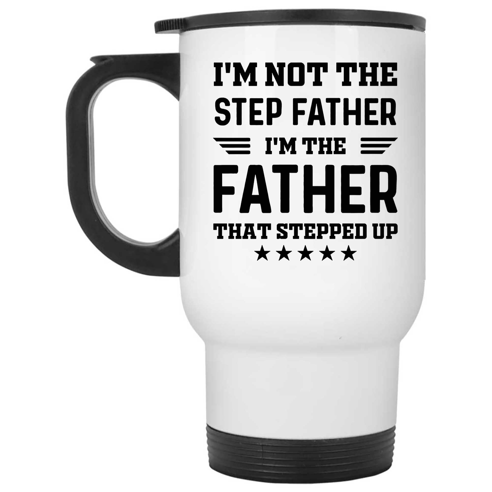 Skitongifts Funny Ceramic Novelty Coffee Mug I'm Not The Step Father I'm The Father That Stepped Up Presents KI8hLMD