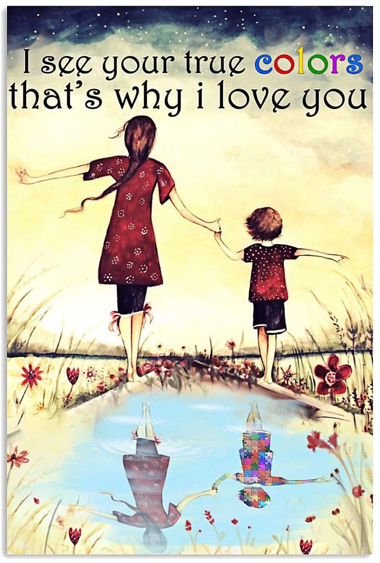 I See Your True Color Thats Why I Love You Mom And Autistic Kid Autism Quote Vintage