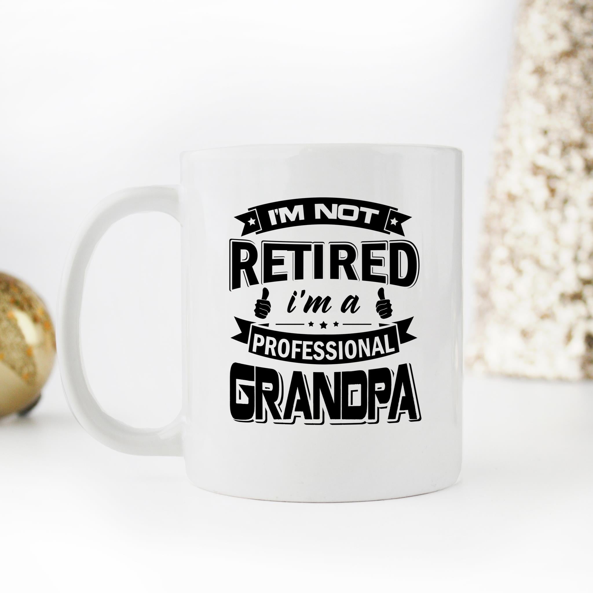 Skitongifts Funny Ceramic Novelty Coffee Mug Im Not Retired Im A Professional Grandpa 9dkShKz