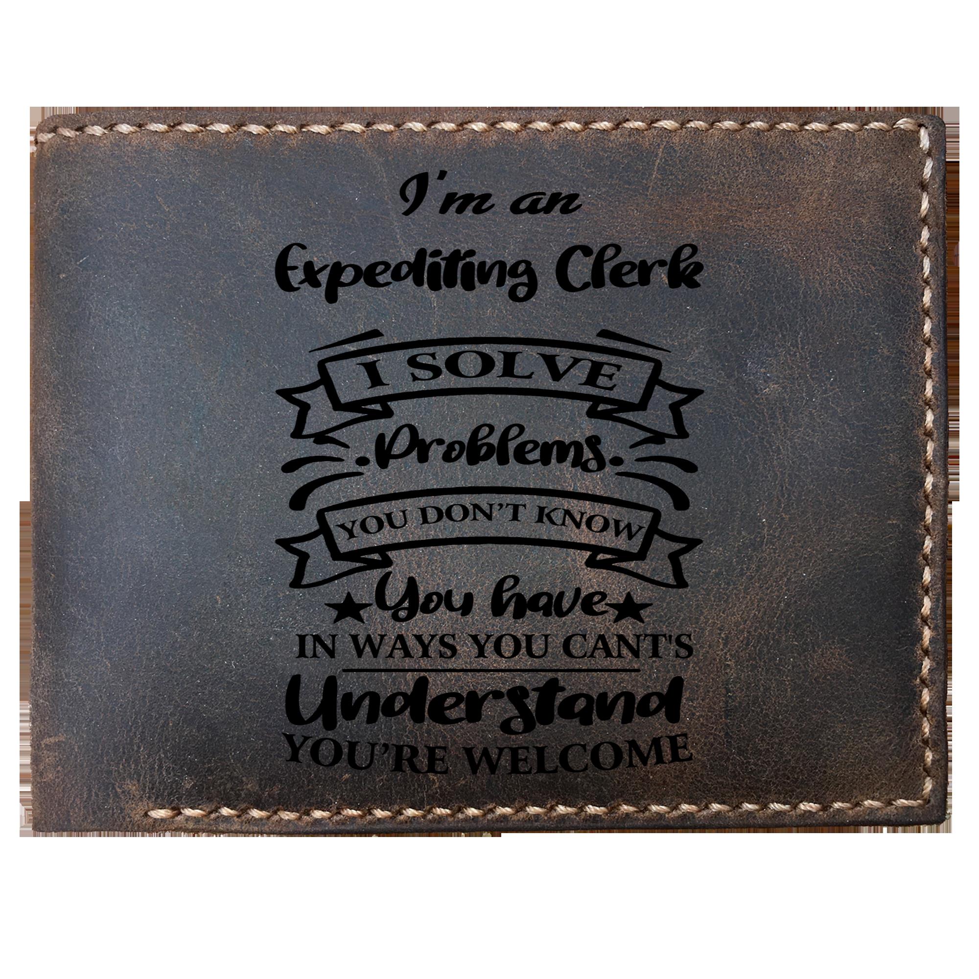 Skitongifts Funny Custom Laser Engraved Bifold Leather Wallet For Men, I'm an Expediting Clerk Solve Problems, Father's Day Gifts