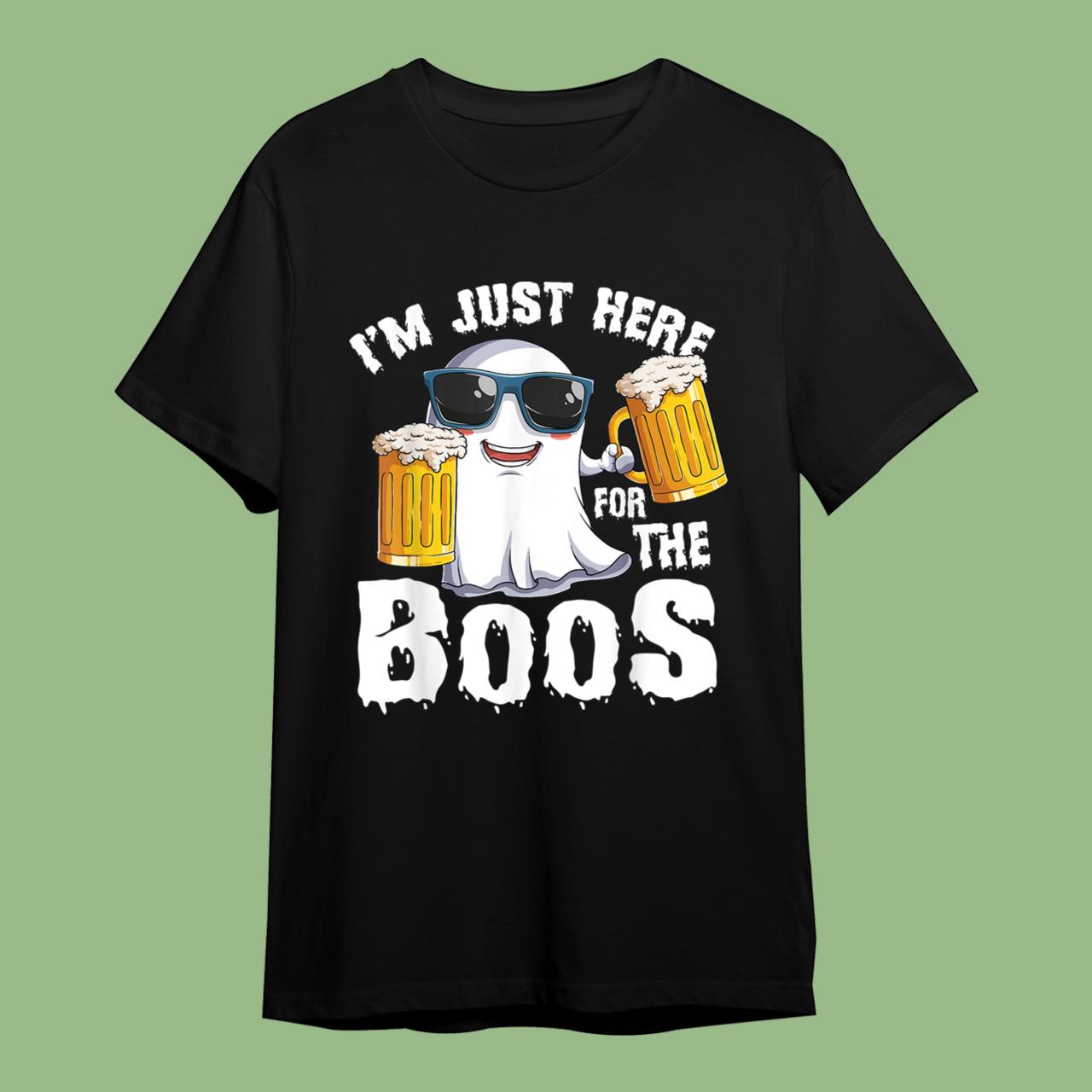 Skitongift Im Just Here For The Boos Funny Halloween Tee Men Ghost T-Shirt