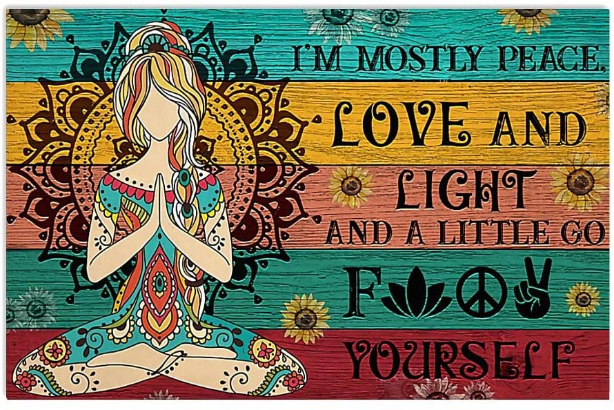 Im Mostly Peace Love Light A Little Go Fuk Yourself Yoga Meditation Sitting Girl