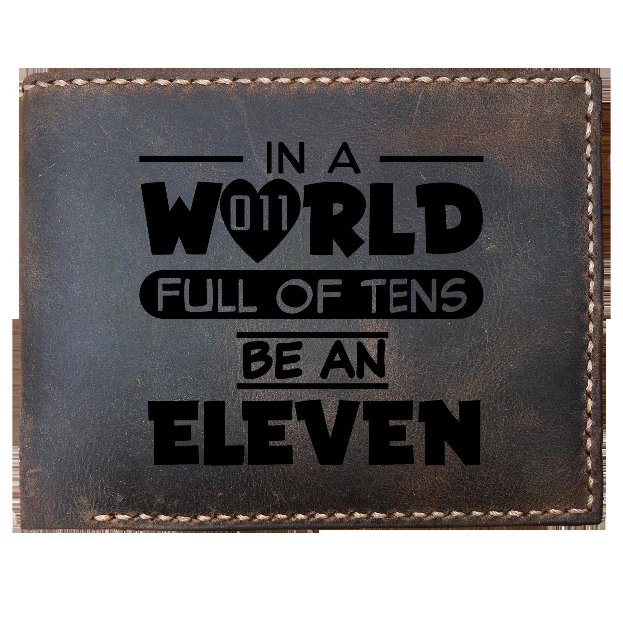 Skitongifts Funny Custom Laser Engraved Bifold Leather Wallet For Men, In A World Full Of Tens Be An Eleven Funny For Men Women Waffle