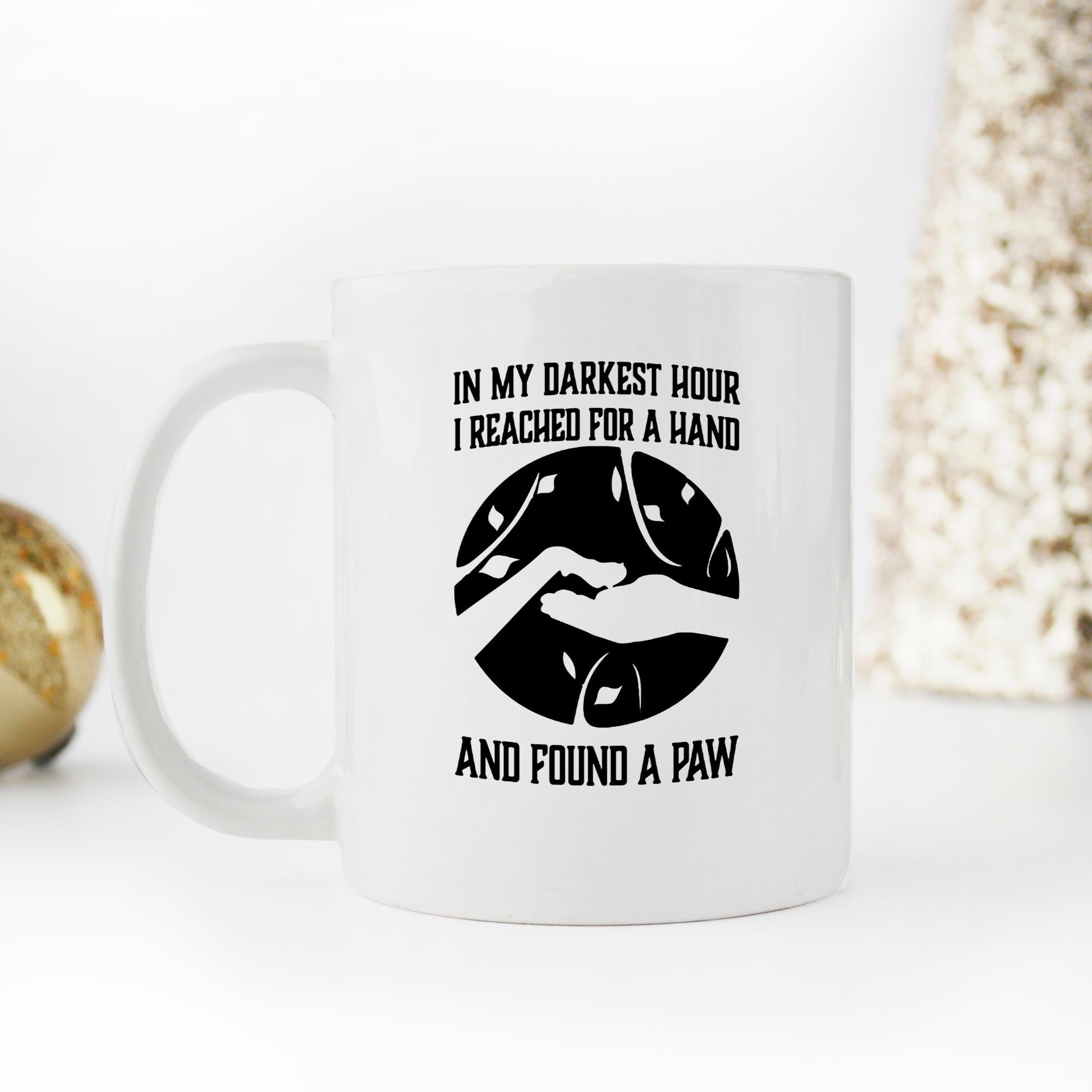 Skitongifts Funny Ceramic Novelty Coffee Mug In My Darkest Hour I Reached For A Hand And Found A Paw Dog Lover eYjhfsg