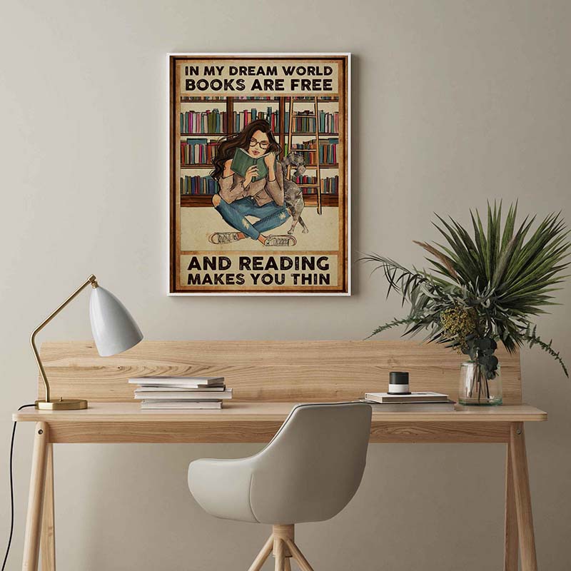 Skitongifts Wall Decoration, Home Decor, Decoration Room In My Dream World Books Are Free And Reading Makes You Thin-TT2203