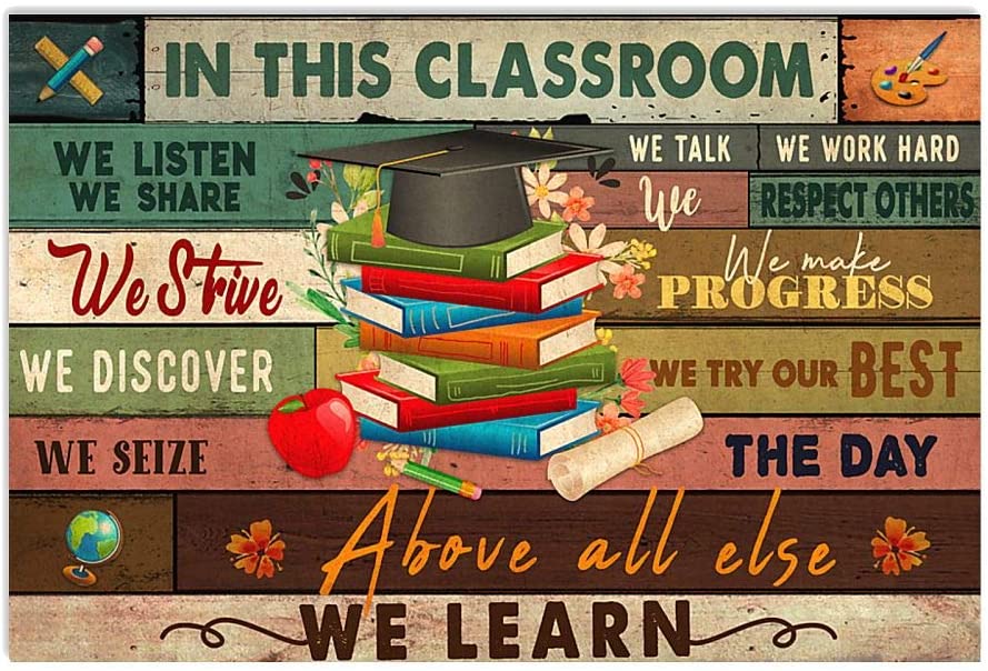 In This Classroom Above All Else We Learn Horizontal