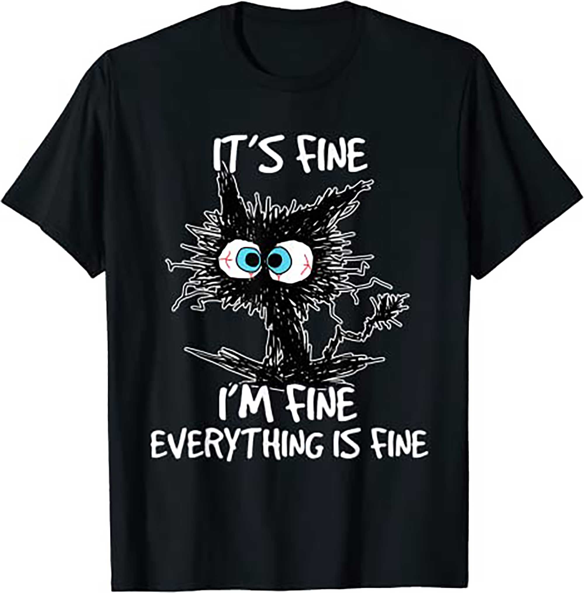 Its Fine Im Fine Everything Is Fine Funny Cat Women T Shirt