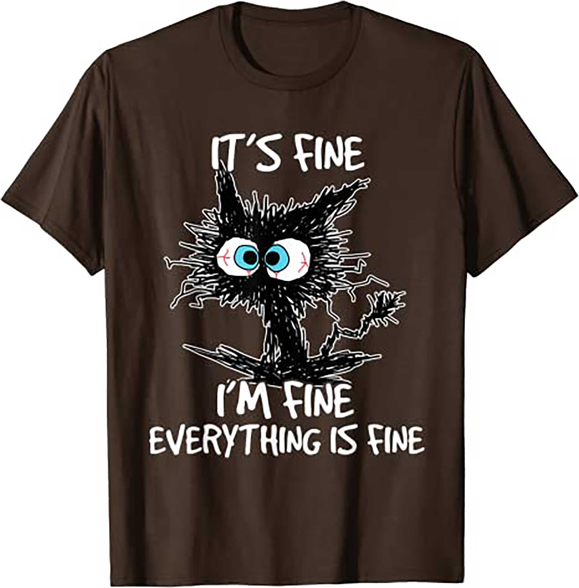 Skitongift Its Fine Im Fine Everything Is Fine Funny Cat Women T Shirt